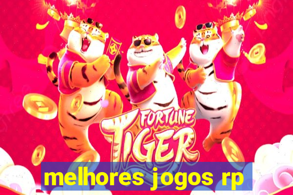 melhores jogos rp